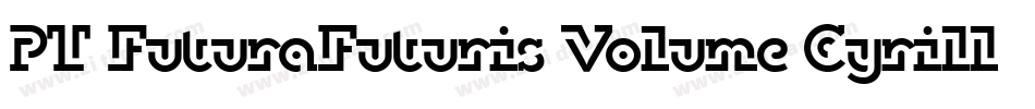 PT FuturaFuturis Volume Cyrillic字体转换